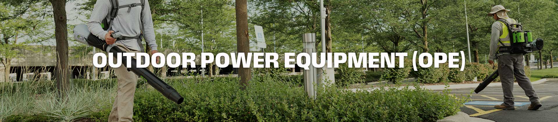 Outdoor Power Equipment (OPE)